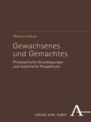 cover image of Gewachsenes und Gemachtes